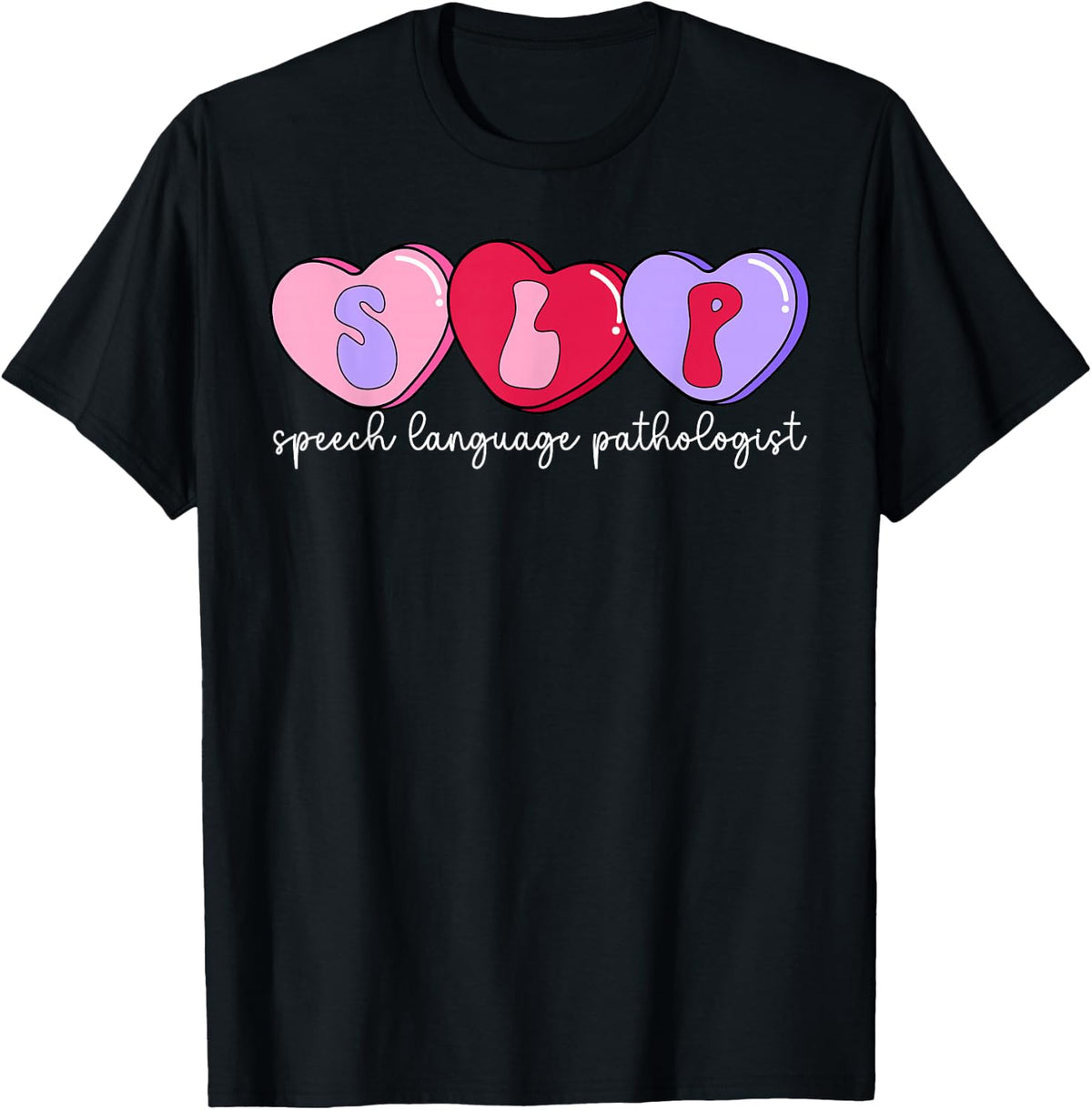 Speech Language Pathologist Valentine SLP Valentines Day T-Shirt - Black