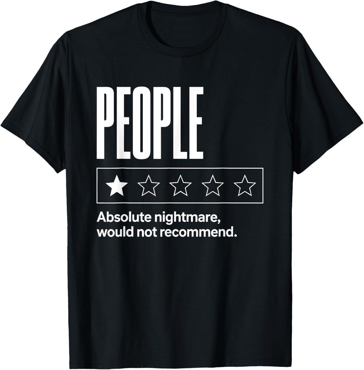 People Absolute Nightmare Funny Introvert Coworkers Humor T-Shirt - Black