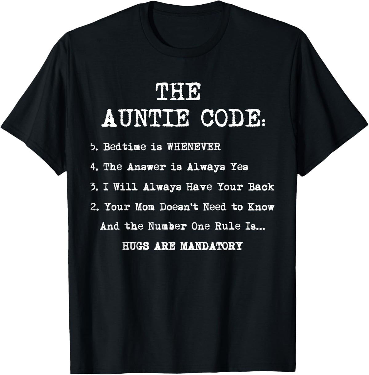 Funny Family Matching Gifts For Aunt The Auntie Code T-Shirt - Black
