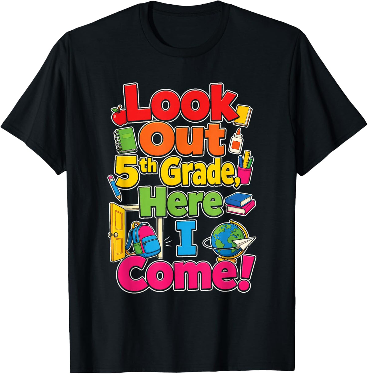 5th Grade Look Out Here I Come First Day of School T-Shirt - Black