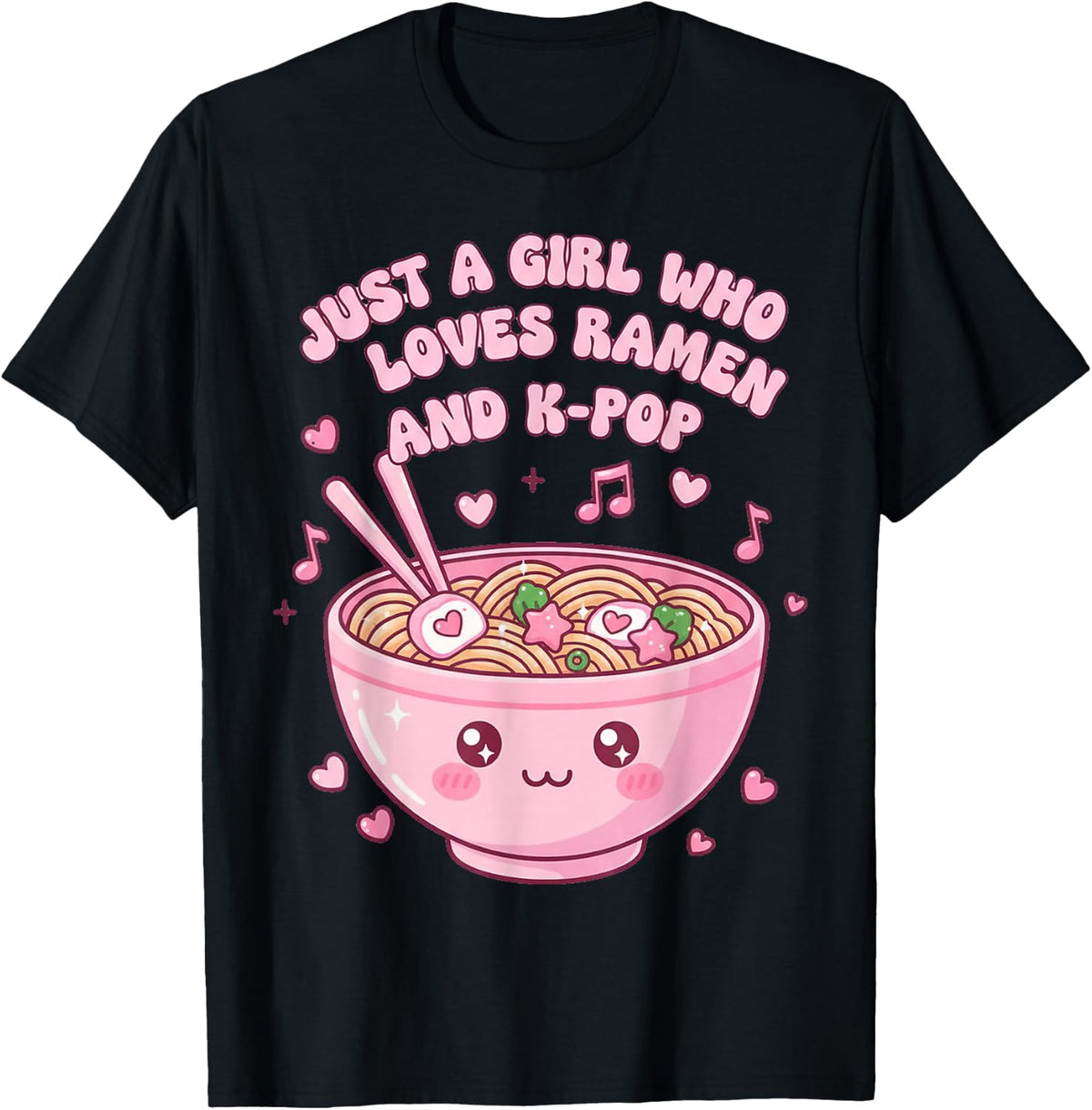 Just A Girl Who Loves Ramen and K-Pop Girl Kpop K Pop T-Shirt - Black