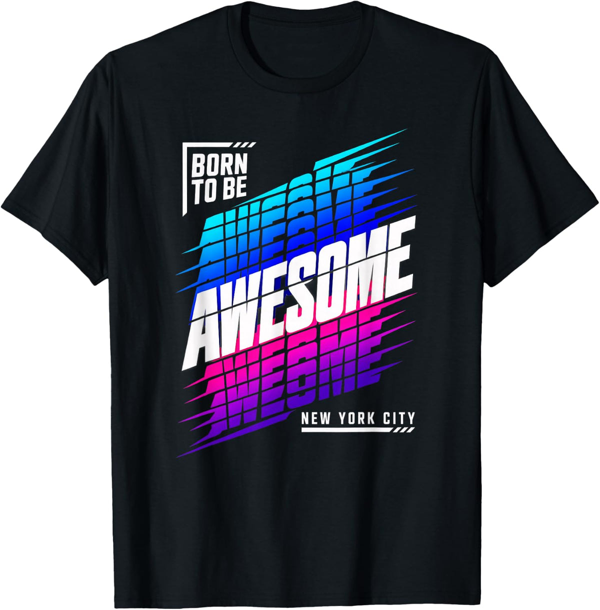 Born to Be Awesome New York City 80S Retro Synthwave T-Shirt - Black