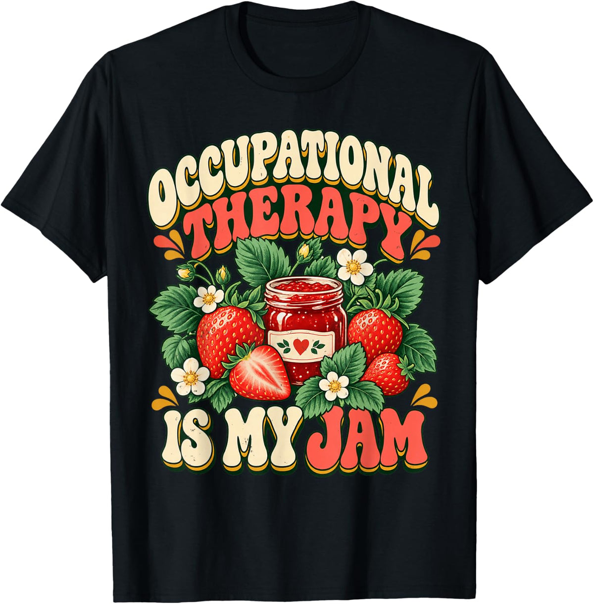Occupational Therapy is My Jam Strawberries T-Shirt - Black
