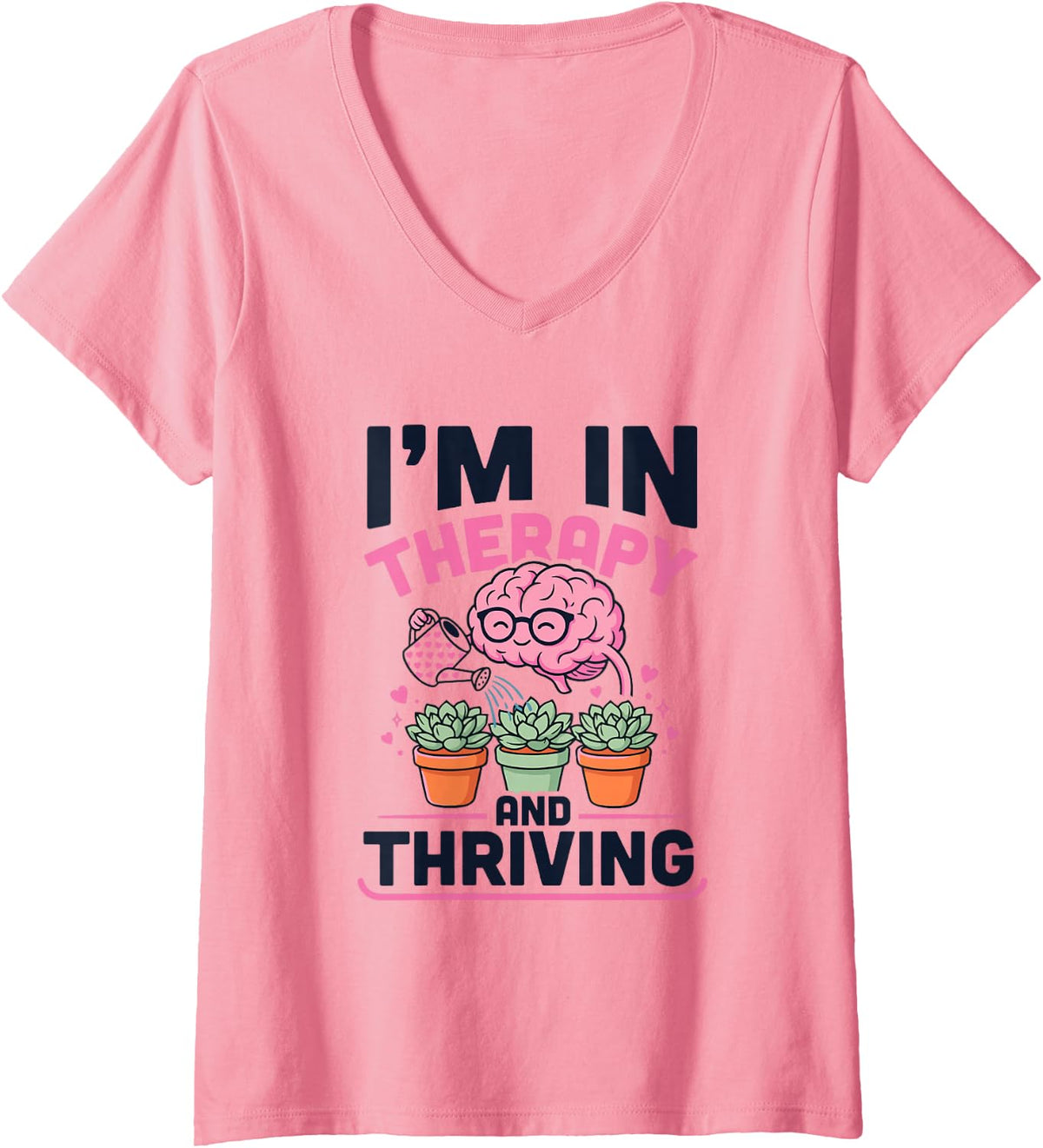 Women's I'm in Therapy and Thriving, Mental Health Wellness V-Neck T-Shirt - Pink