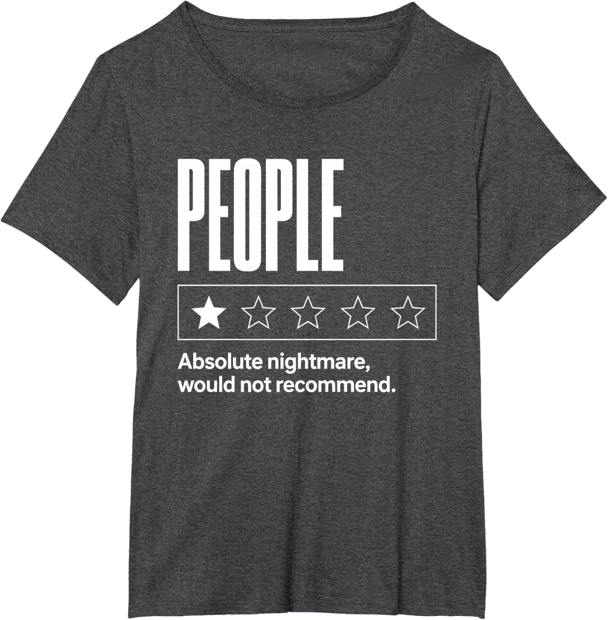 People Absolute Nightmare Funny Introvert Coworkers Humor T-Shirt - Dark Heather Grey