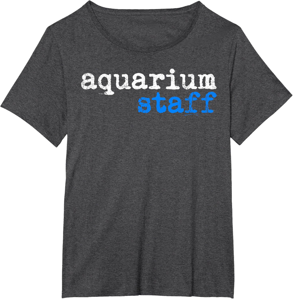 Funny Aquarium Staff Fish Keeper Aquarist Aquascaping Tee T-Shirt - Dark Heather Grey