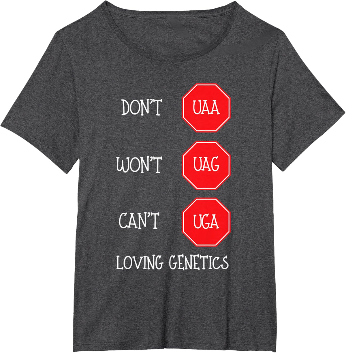 Genetics Stop Codons Funny Biologist Geneticist Tee T-Shirt For Science Lovers - Dark Heather Grey