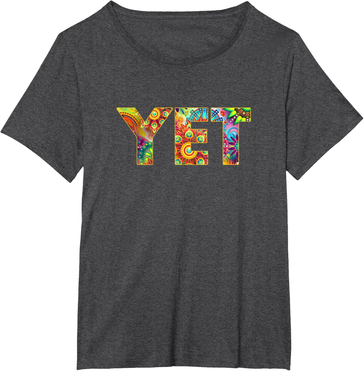 Colorful Trippy Growth Mindset Believe in the Power of Yet T-Shirt - Dark Heather Grey