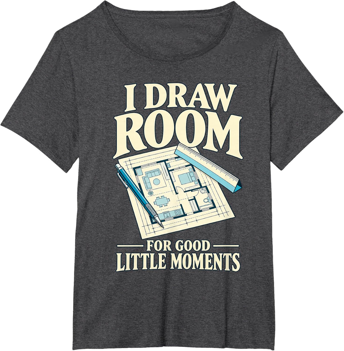 I Draw Room for Good Little Moments Blueprint T-Shirt - Dark Heather Grey