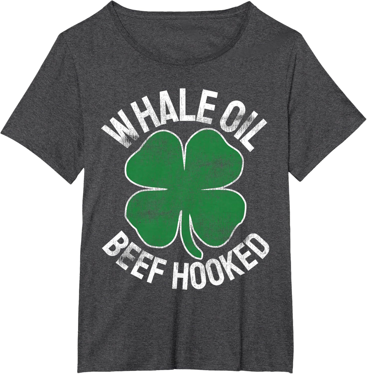 Whale Oil Beef Hooked Gift Speak ST PATRICKS DAY Irish T-Shirt - Dark Heather Grey