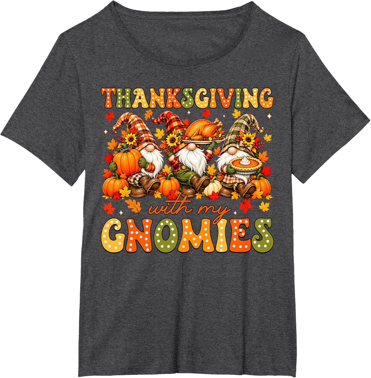 Thanksgiving with My Gnomies Funny Autumn Fall Gnomes T-Shirt - Dark Heather Grey