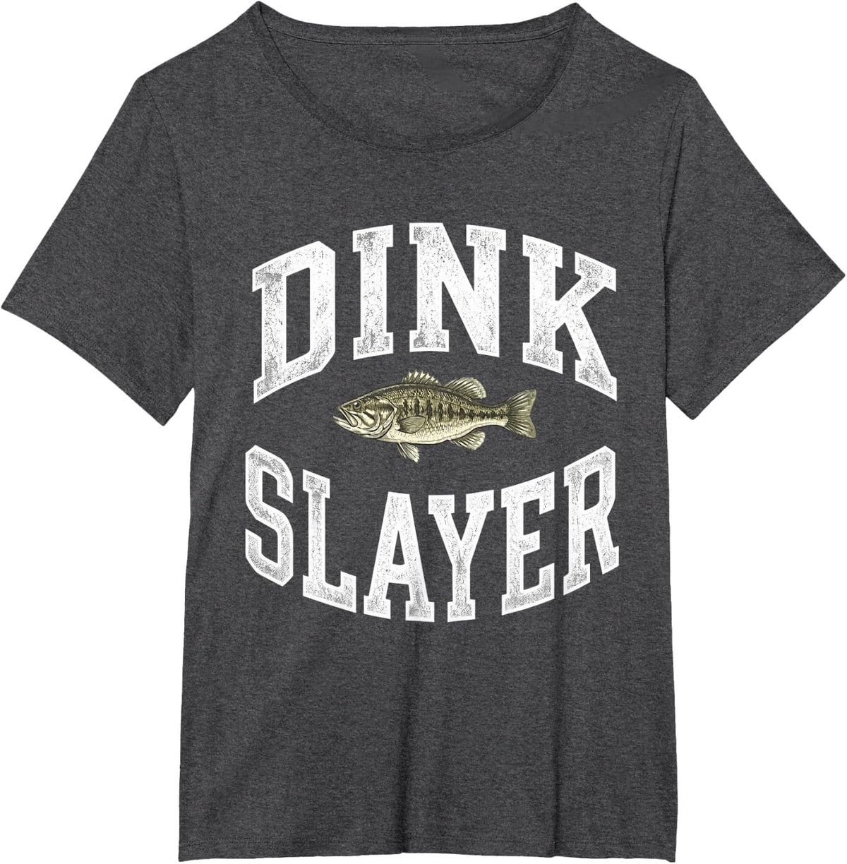 Dink Slayer Fishing Shirt Funny Bass Fish Humor Tees and T-Shirts for Men - Dark Heather Grey