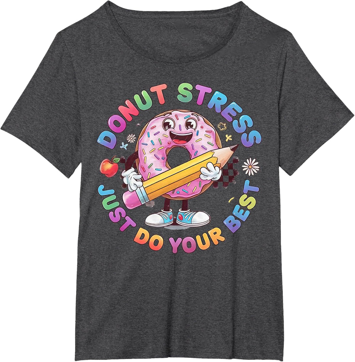 Donut Stress Just Do Your Best Testing Day Teachers T-Shirt - Dark Heather Grey