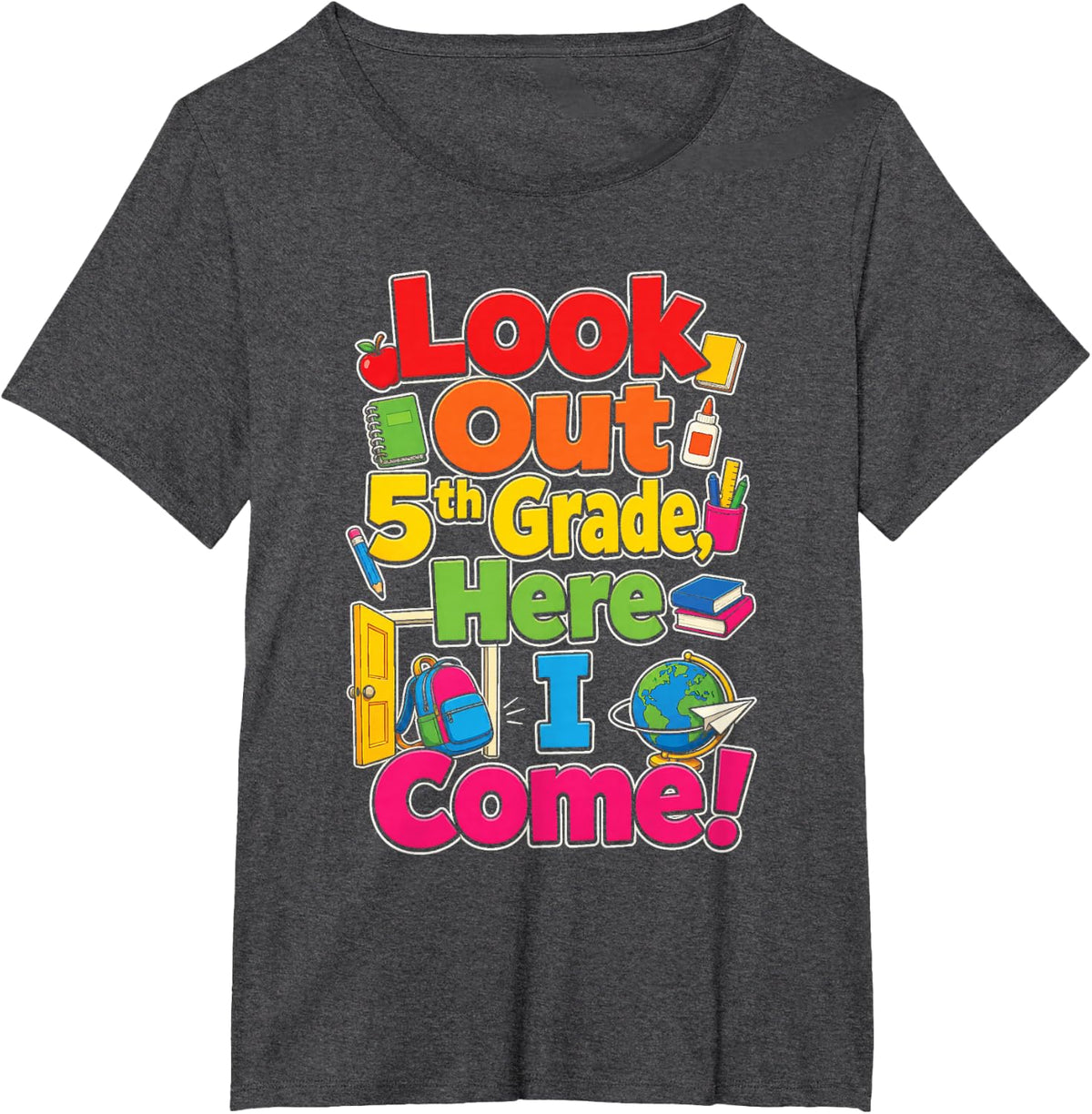 5th Grade Look Out Here I Come First Day of School T-Shirt - Dark Heather Grey