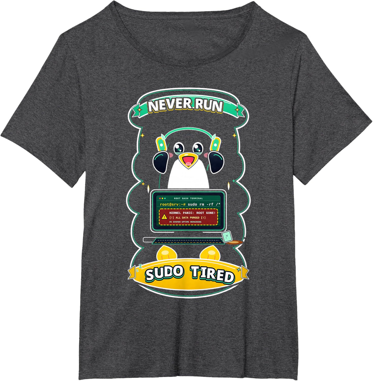Linux Sysadmin Sudo Rm Rf Root Panic Terminal Humor T-Shirt - Dark Heather Grey