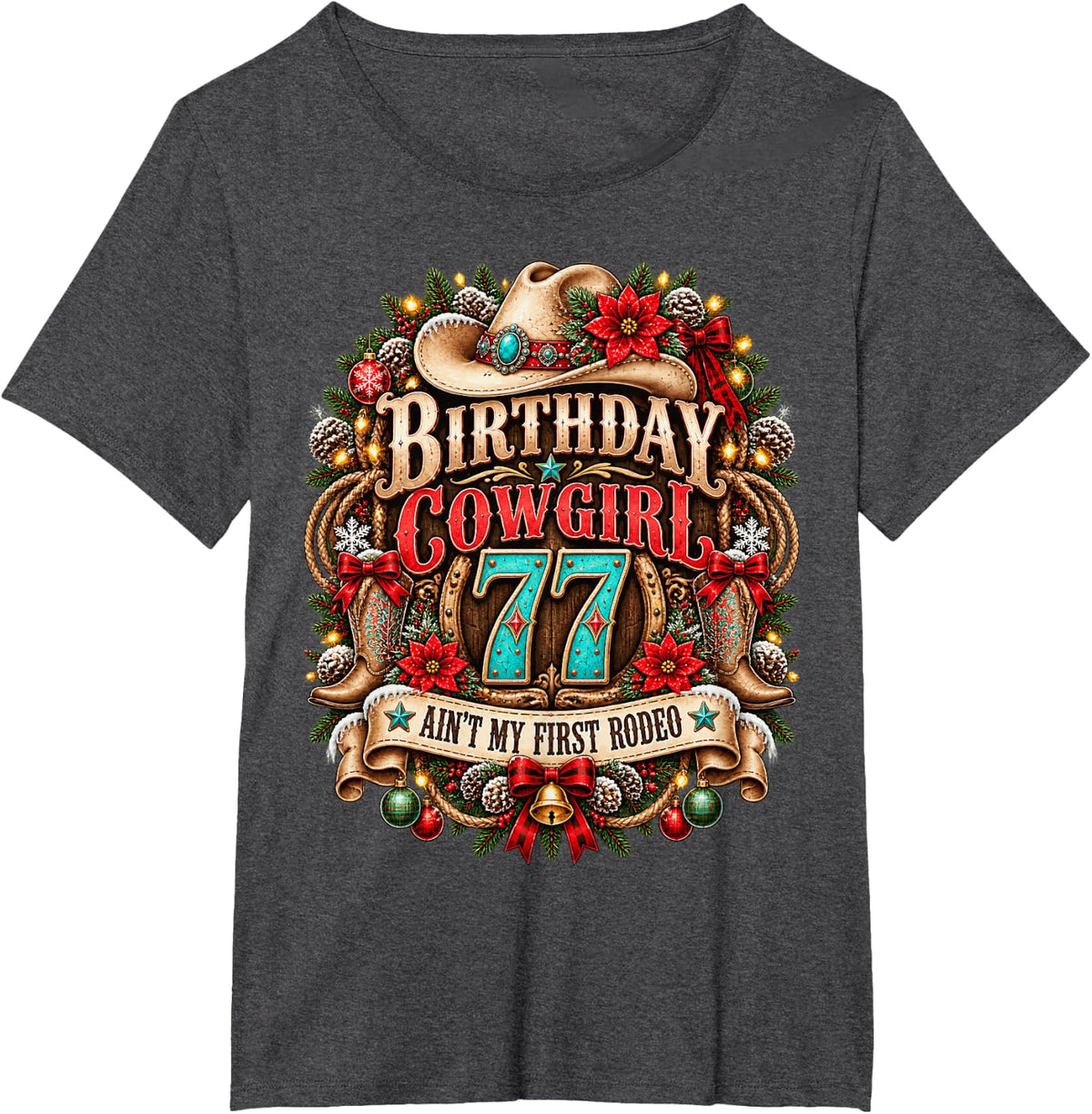 77th Birthday Cowgirl Christmas Rodeo 77 Yr Old Western Girl T-Shirt - Dark Heather Grey