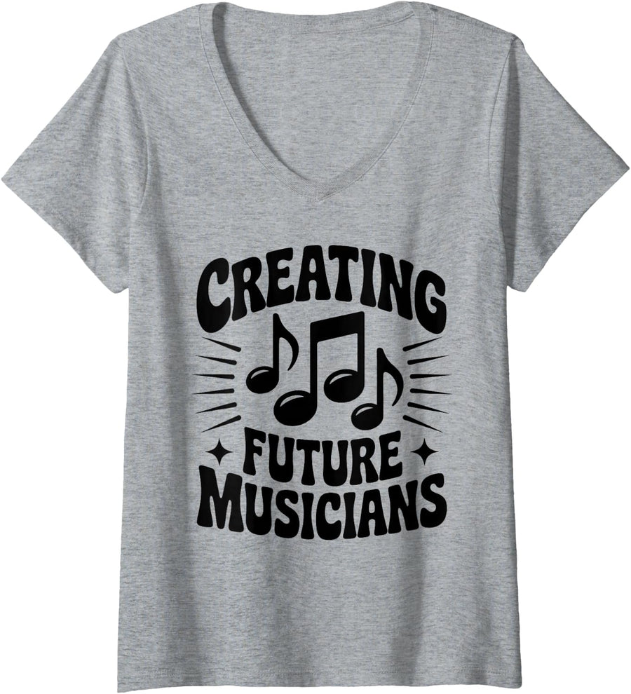 Women's Creating Future Musicians Funny School Music Teacher V-Neck T-Shirt - Heather Grey