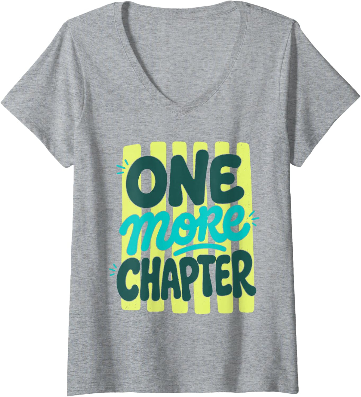 Women's Reading Lover Gift One More Chapter Bookish Saying V-Neck T-Shirt - Heather Grey