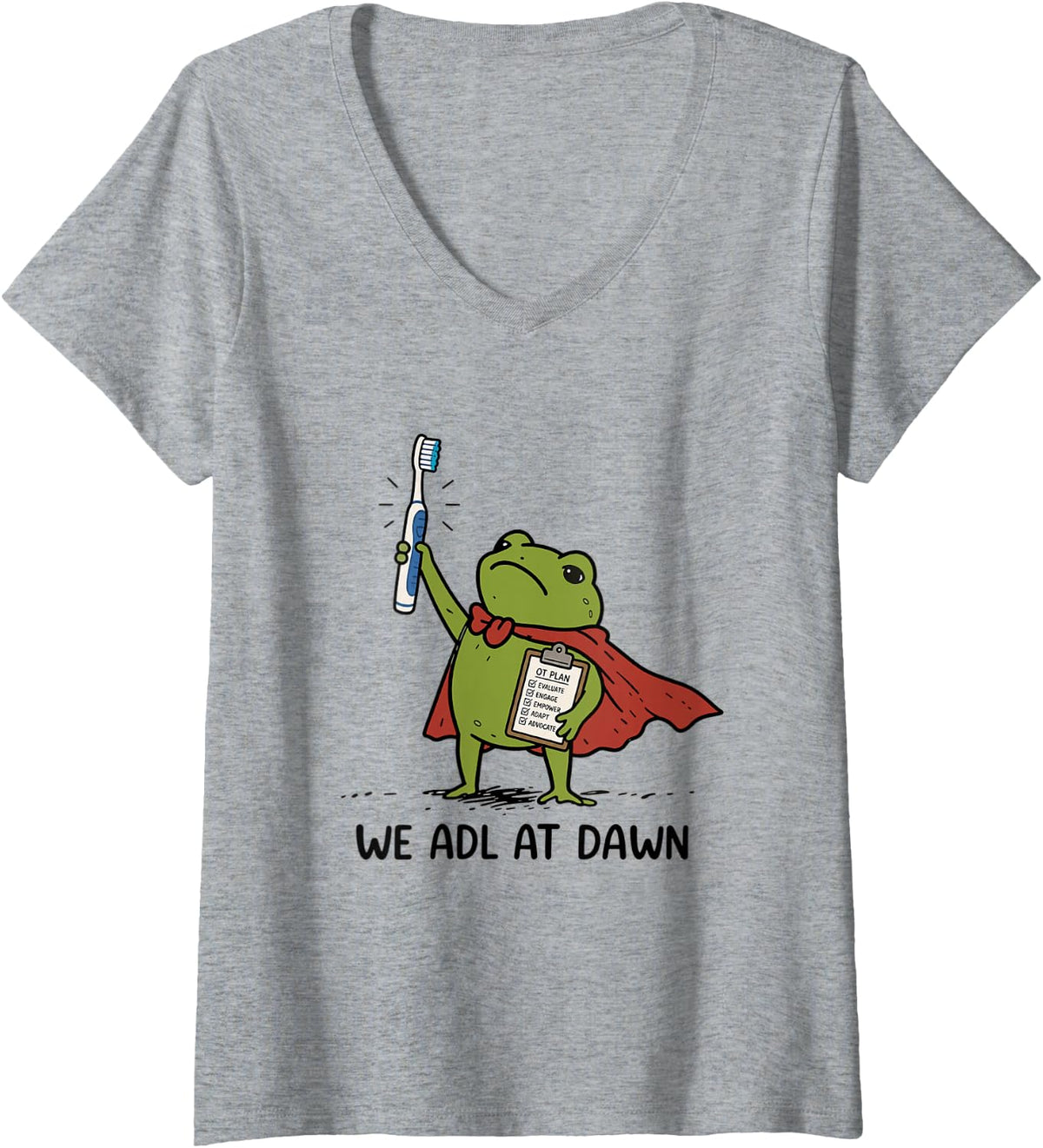 Women's Funny Frog Occupational Therapist We ADL at Dawn OT COTA V-Neck T-Shirt - Heather Grey