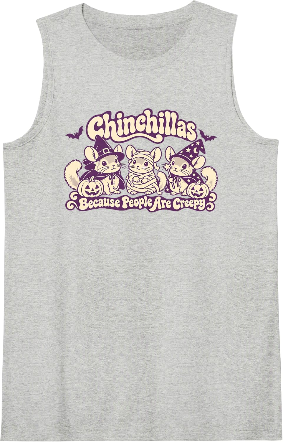 Chinchillas Because People are Creepy Halloween Pet Lover Sleeveless Tank Top - Heather Grey