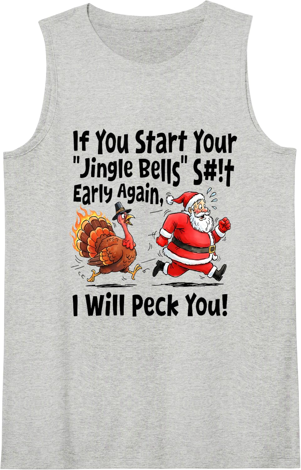 I Will Peck You Funny Thanksgiving Turkey Christmas Santa Sleeveless Tank Top - Heather Grey