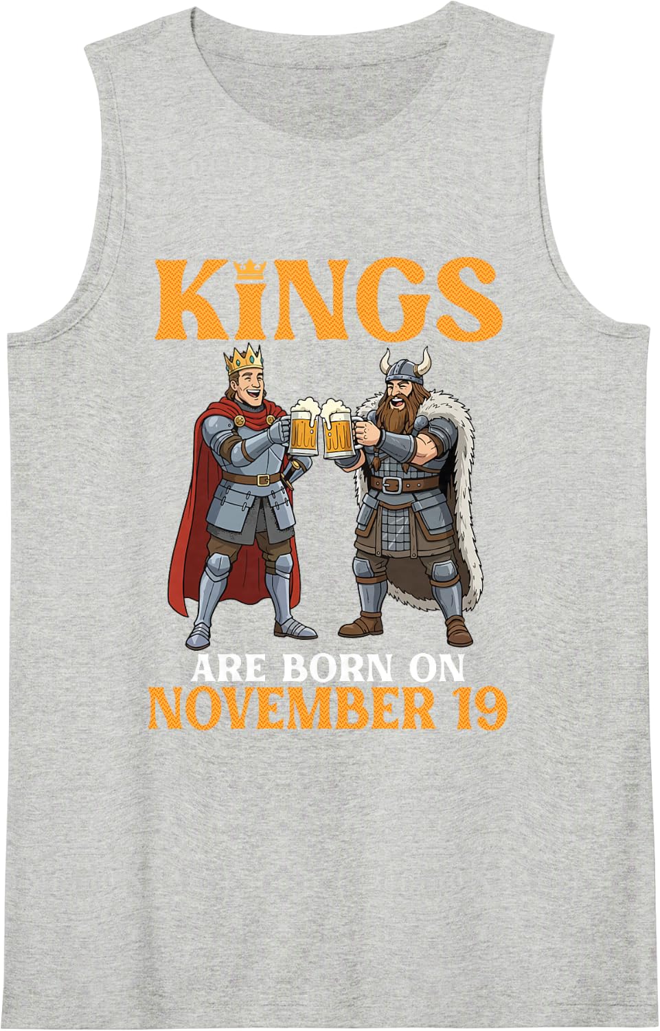 Kings are Born On November 19 Happy Birthday Beer Drinkers Sleeveless Tank Top - Heather Grey