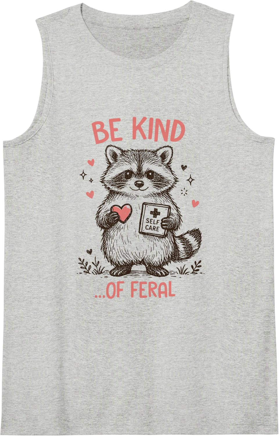 Be Kind of Feral Funny Mental Health Raccoon Meme Counselor Sleeveless Tank Top - Heather Grey