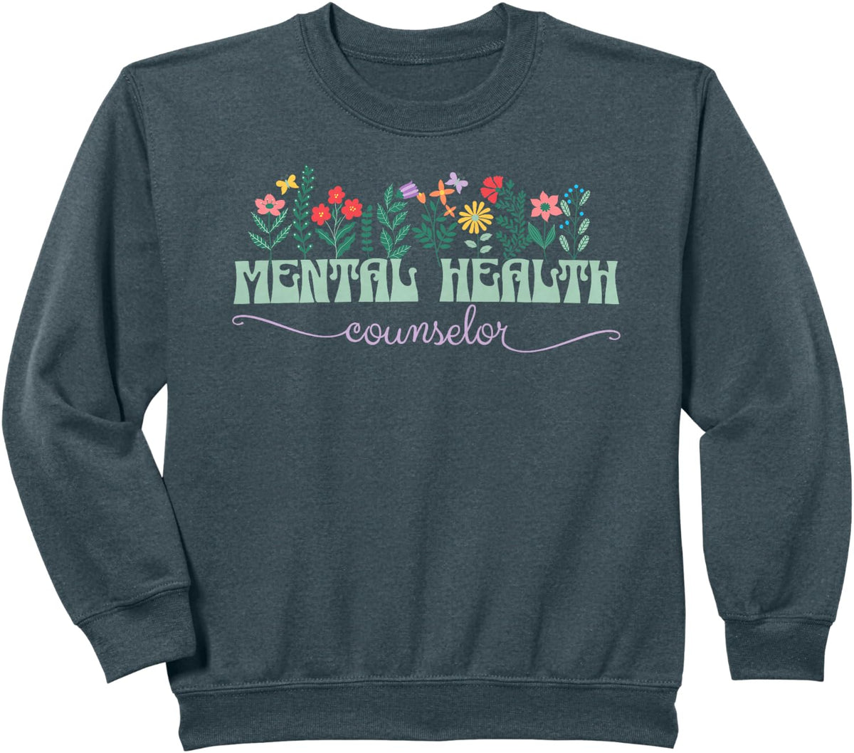 Mental Health Counselor Therapist Sweatshirt - Dark Heather Grey