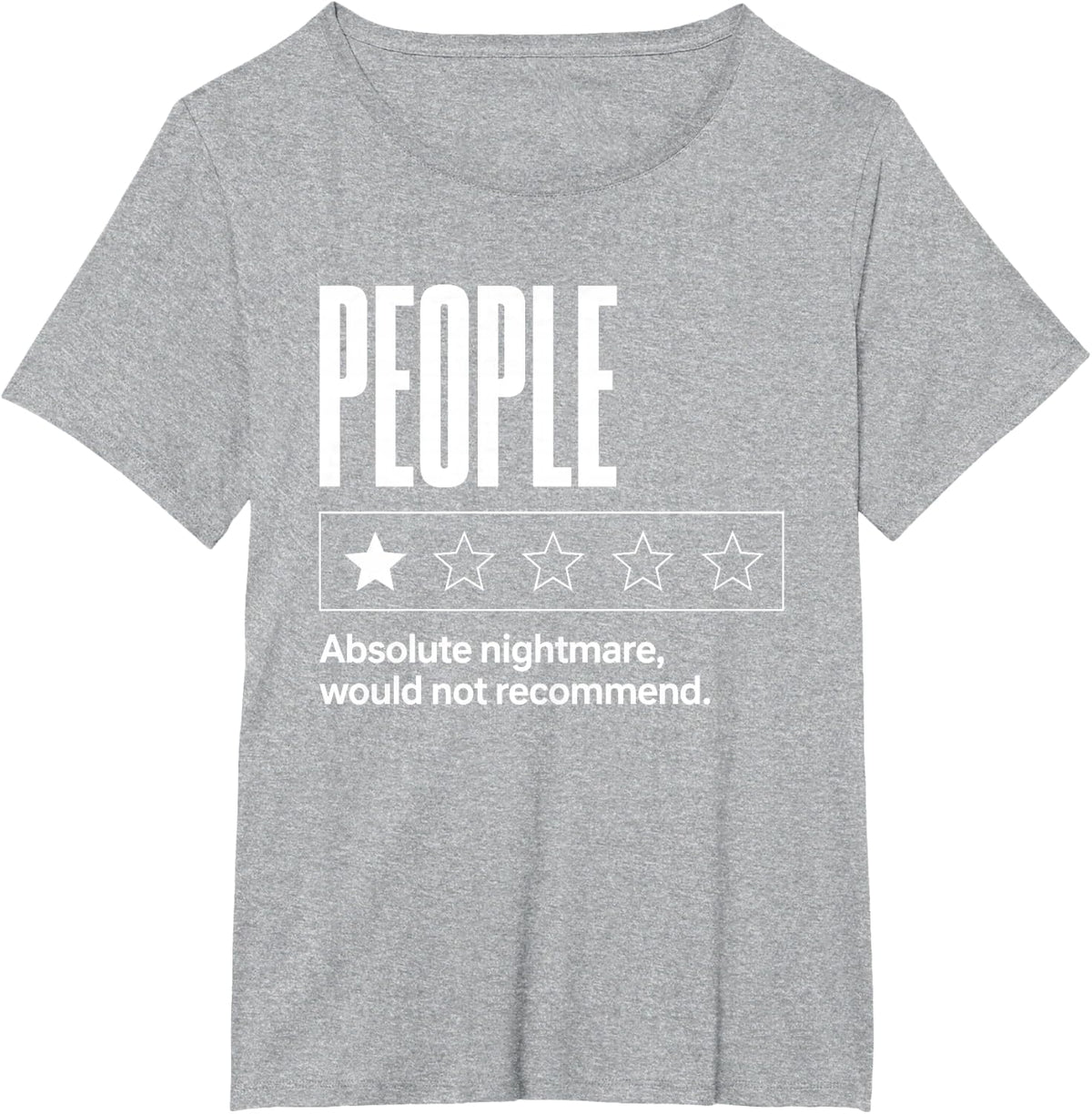 People Absolute Nightmare Funny Introvert Coworkers Humor T-Shirt - Heather Grey