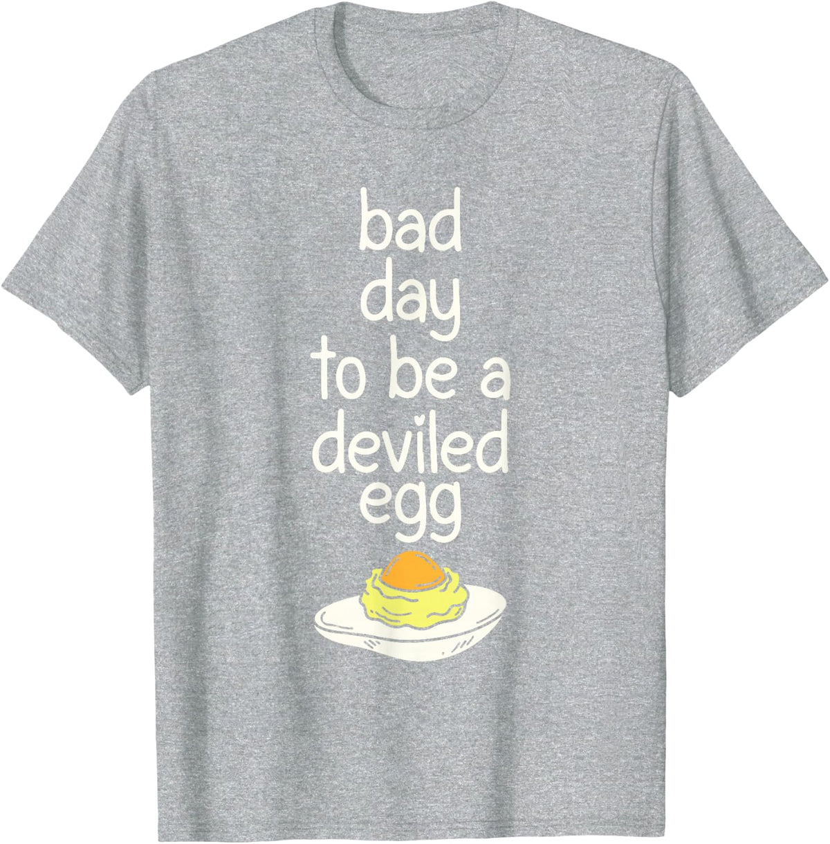 Bad Day to Be a Deviled Egg Dinner Funny Thanksgiving T-Shirt - Heather Grey