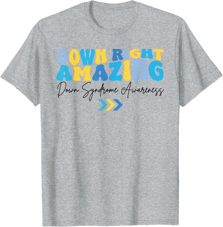 Down Right Amazing T21 Down Syndrome Awareness Men Women Kid T-Shirt - Heather Grey