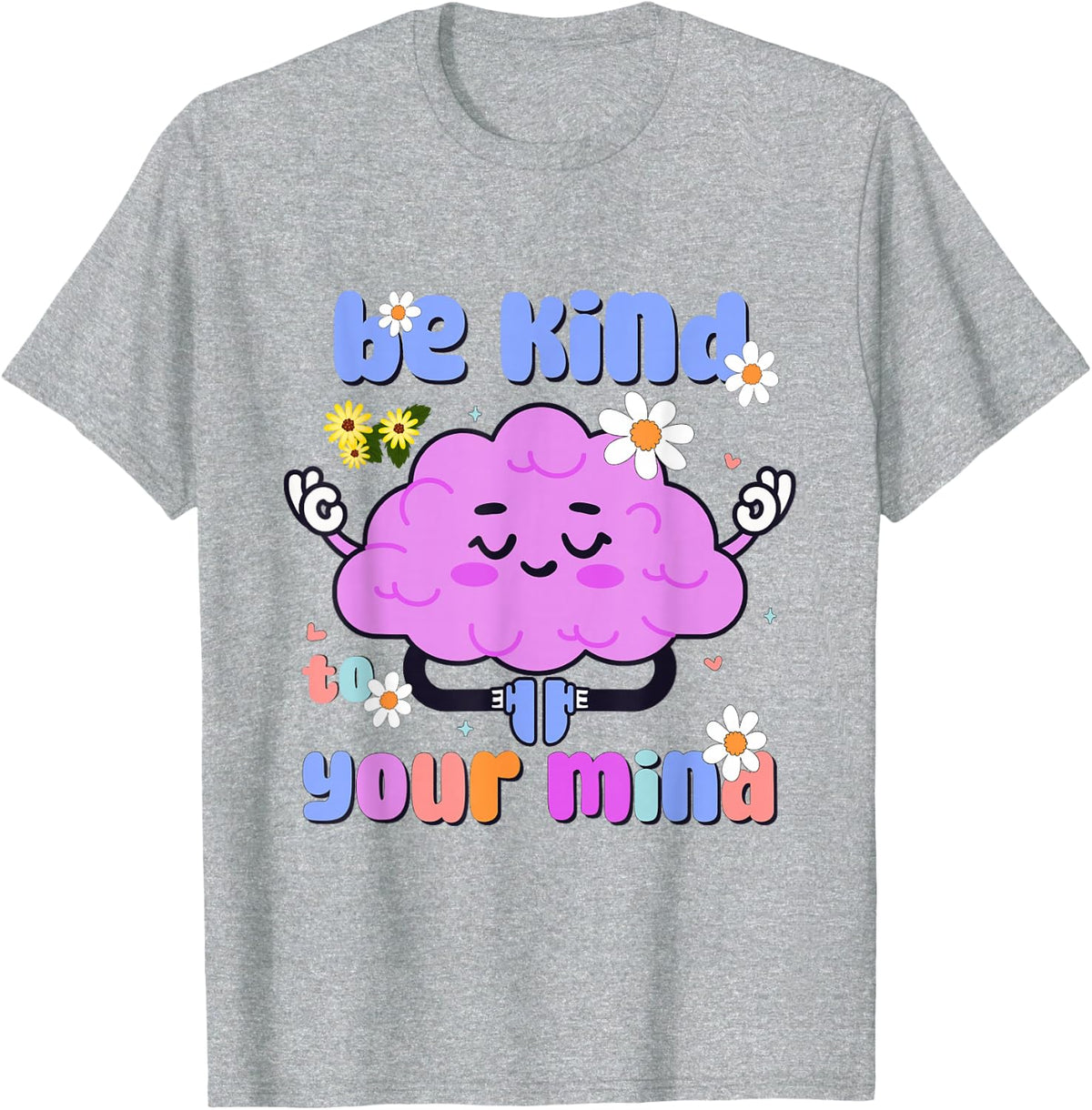 Yellow Mental Health Day Top Kids Funny Mental Health Womens T-Shirt - Heather Grey