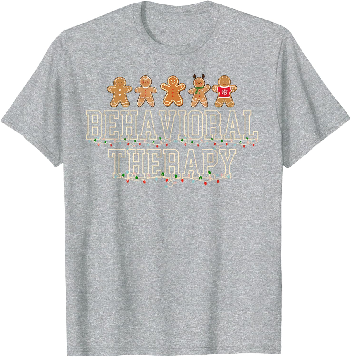 Behavior Therapy Gingerbread Christmas Lights ABA Therapist T-Shirt - Heather Grey