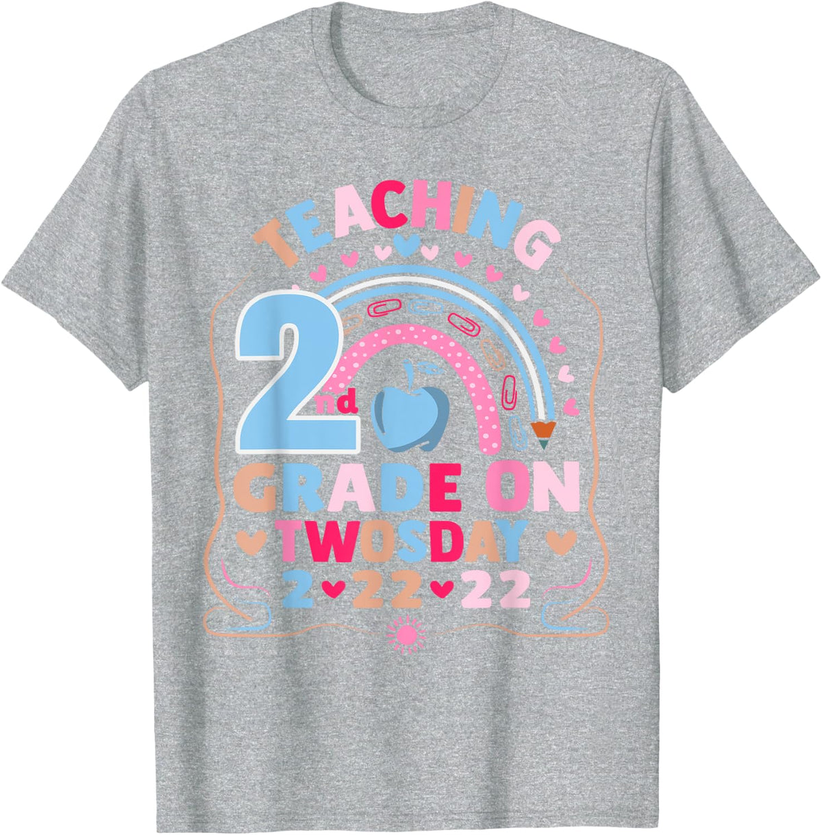 Teaching 2nd Grade On Twosday 2-22-22 22nd February 2022 T-Shirt - Heather Grey
