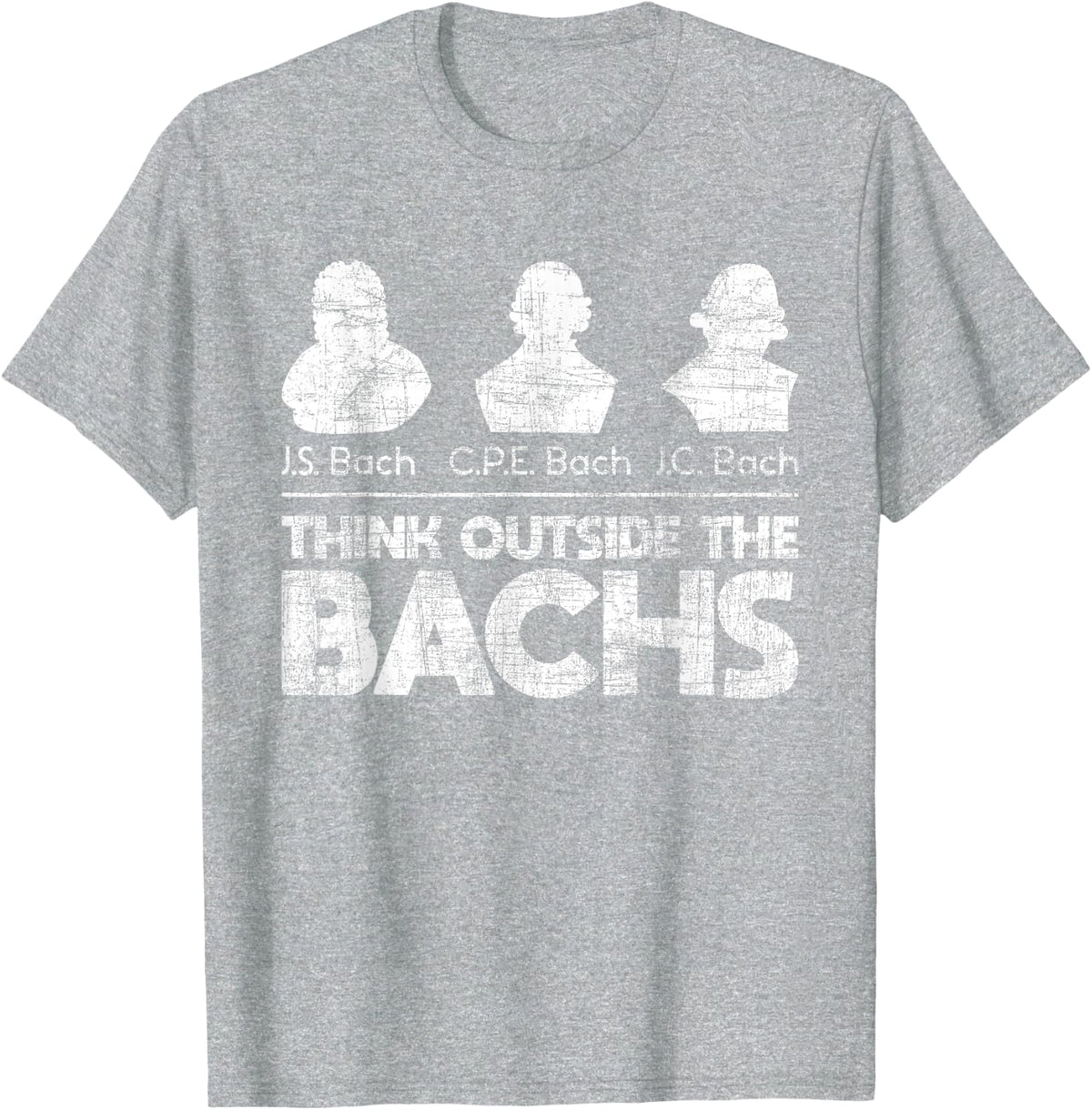Think Outside The Bachs - Classical Music Composer Teacher T-Shirt - Heather Grey