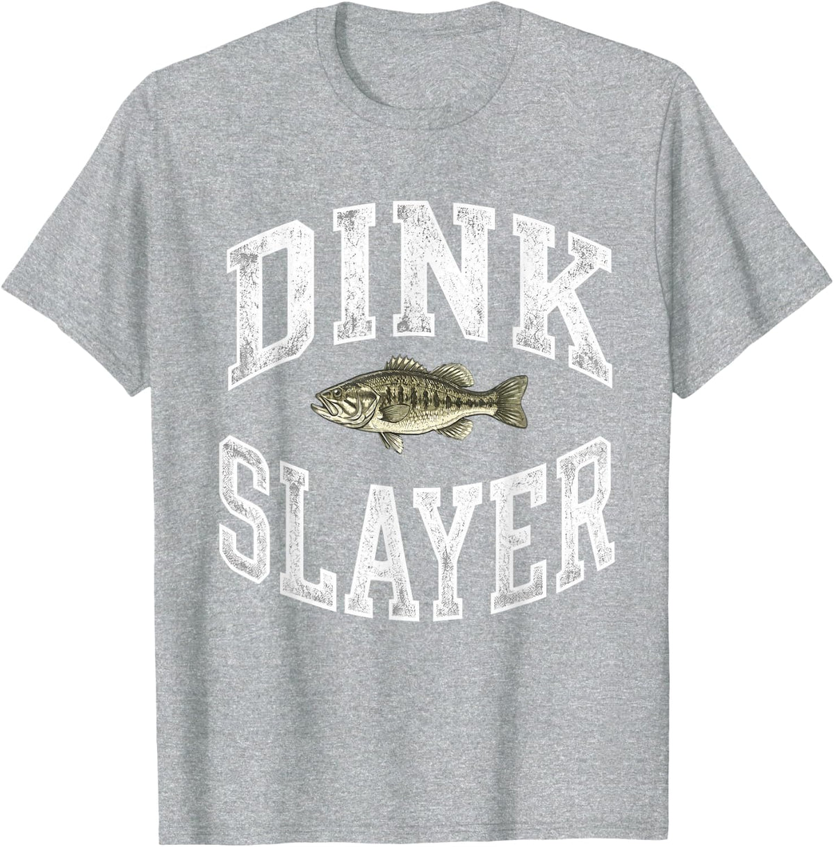 Dink Slayer Fishing Shirt Funny Bass Fish Humor Tees and T-Shirts for Men - Heather Grey