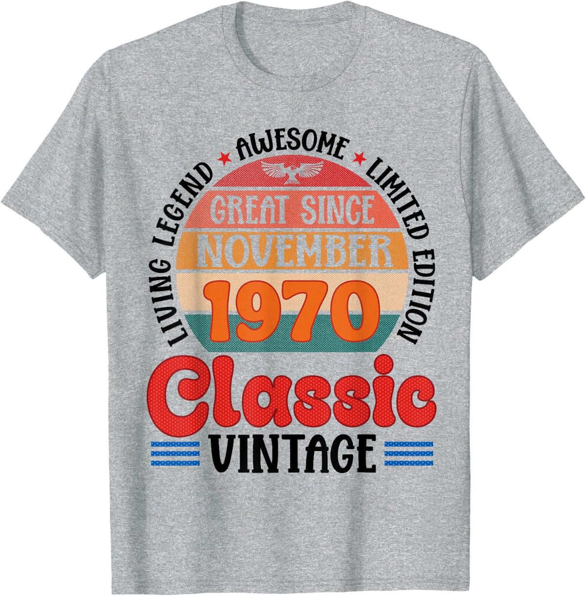 Great Since November 1970 Classic Vintage Legend At 56 Years T-Shirt - Heather Grey