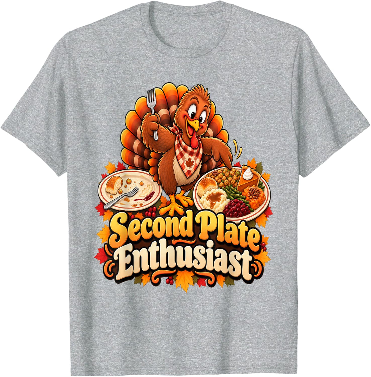 Funny Turkey Dinner Second Plate Enthusiast Thanksgiving T-Shirt - Heather Grey